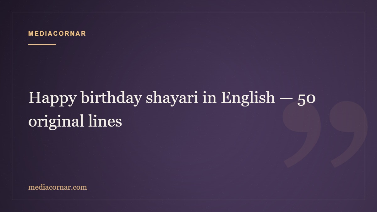 Happy birthday shayari in English — 50 original lines